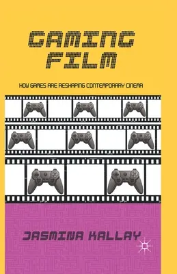 Film di gioco: Come i giochi stanno rimodellando il cinema contemporaneo - Gaming Film: How Games Are Reshaping Contemporary Cinema