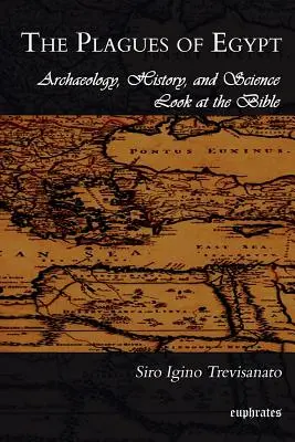 Le piaghe d'Egitto: Archeologia, storia e scienza alla scoperta della Bibbia - The Plagues of Egypt: Archaeology, History and Science Loot at the Bible