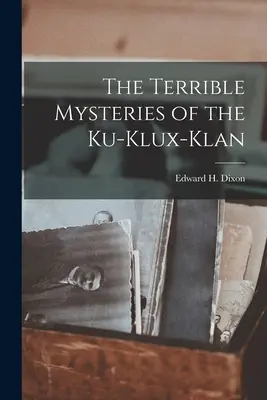 I terribili misteri del Ku-Klux-Klan - The Terrible Mysteries of the Ku-Klux-Klan