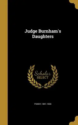 Le figlie del giudice Burnham - Judge Burnham's Daughters