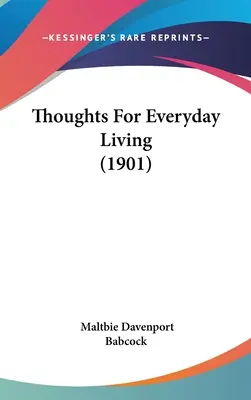 Pensieri per la vita quotidiana (1901) - Thoughts For Everyday Living (1901)