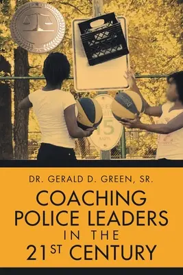 Allenare i leader di polizia nel 21° secolo - Coaching Police Leaders in the 21st Century