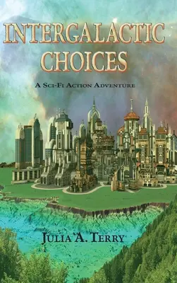 Scelte intergalattiche - Intergalactic Choices