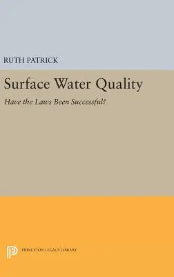 Qualità delle acque di superficie: le leggi hanno avuto successo? - Surface Water Quality: Have the Laws Been Successful?