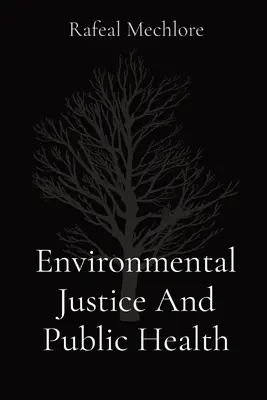 Giustizia ambientale e salute pubblica - Environmental Justice And Public Health