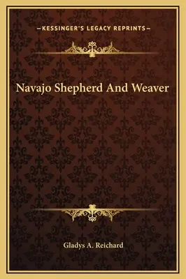 Pastore e tessitore navajo - Navajo Shepherd And Weaver