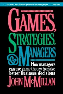 Giochi, strategie e manager: come i manager possono usare la teoria dei giochi per prendere decisioni aziendali migliori - Games, Strategies, and Managers: How Managers Can Use Game Theory to Make Better Business Decisions