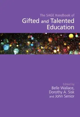 Il manuale della Sage sull'educazione dei talenti e delle persone dotate di talento - The Sage Handbook of Gifted and Talented Education