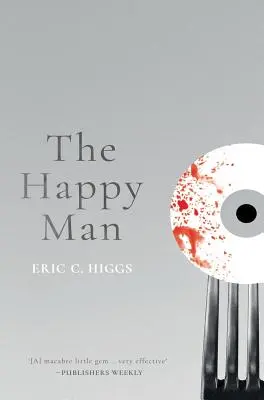 L'uomo felice: Un racconto dell'orrore - The Happy Man: A Tale of Horror