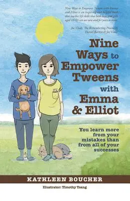 Nove modi per responsabilizzare i ragazzi con Emma ed Elliot: Si impara di più dai propri errori che da tutti i propri successi - Nine Ways to Empower Tweens with Emma and Elliot: You learn more from your mistakes than from all of your successes