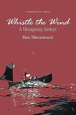 Fischia il vento: Un'avventura a Mevagissey - Whistle the Wind: A Mevagissey Venture
