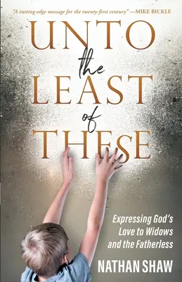 Verso gli ultimi: Esprimere l'amore di Dio alle vedove e ai senza padre - Unto the Least of These: Expressing God's Love to Widows and the Fatherless