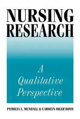 Ricerca infermieristica: Una prospettiva qualitativa - Nursing Research: A Qualitative Perspective