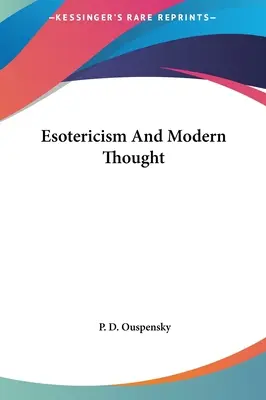 Esoterismo e pensiero moderno - Esotericism And Modern Thought