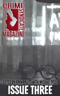 Rivista Crime Syndicate numero tre - Crime Syndicate Magazine Issue Three
