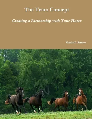 Il concetto di squadra, creare una partnership con il cavallo - The Team Concept, Creating a Partnership with Your Horse