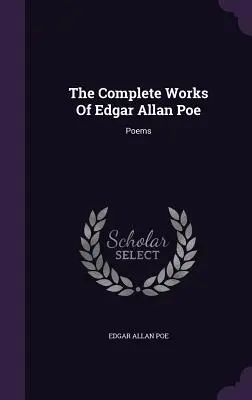 Le opere complete di Edgar Allan Poe: Poesie - The Complete Works Of Edgar Allan Poe: Poems