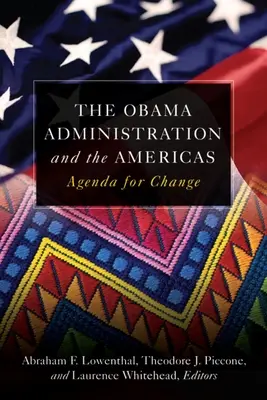 L'amministrazione Obama e le Americhe: Agenda per il cambiamento - The Obama Administration and the Americas: Agenda for Change