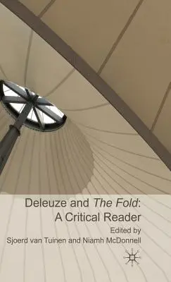 Deleuze e la piega: Una lettura critica - Deleuze and the Fold: A Critical Reader