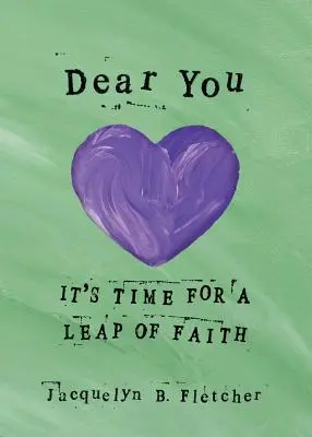 Cari voi: È tempo di un salto di fede - Dear You: It's Time for a Leap of Faith