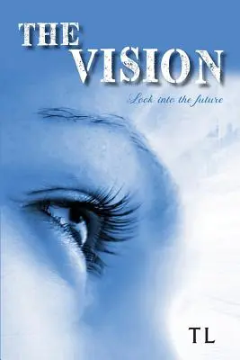La visione: Guardare al futuro - The Vision: Look Into the Future