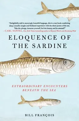 L'eloquenza della sardina: Incontri straordinari sotto il mare - Eloquence of the Sardine: Extraordinary Encounters Beneath the Sea