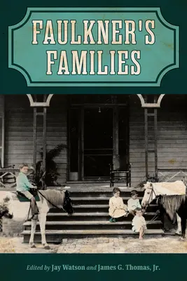 Le famiglie di Faulkner (Hardback) - Faulkner's Families (Hardback)