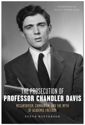 Il processo al professor Chandler Davis: maccartismo, comunismo e il mito della libertà accademica - The Prosecution of Professor Chandler Davis: McCarthyism, Communism, and the Myth of Academic Freedom