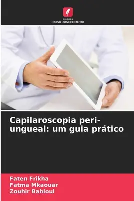 Capilaroscopia periungueale: um guia prtico - Capilaroscopia peri-ungueal: um guia prtico