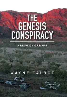 La cospirazione della Genesi: La religione di Roma - The Genesis Conspiracy: A Religion of Rome