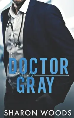 Dottor Gray: Una storia d'amore tra fratelli - Doctor Gray: A Brothers Best Friend Romance