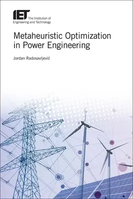 Ottimizzazione meta-euristica nell'ingegneria energetica - Metaheuristic Optimization in Power Engineering
