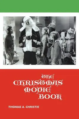 Il libro dei film di Natale - The Christmas Movie Book