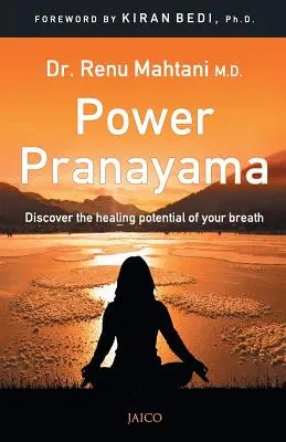 Power Pranayama: la chiave per la gestione del corpo e della mente - Power Pranayama: The Key to Body-Mind Management