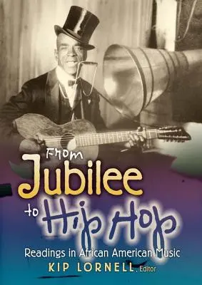 Dal giubileo all'hip hop: letture sulla musica afroamericana - From Jubilee to Hip Hop: Readings in African American Music