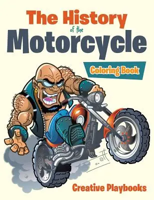 Libro da colorare sulla storia della motocicletta - The History of the Motorcycle Coloring Book