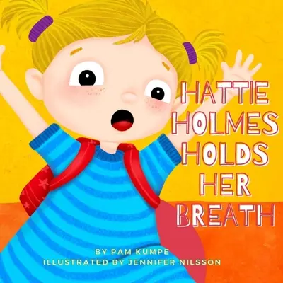 Hattie Holmes trattiene il respiro: Scopri come la gentilezza è grande! E non fate tardi! - Hattie Holmes Holds Her Breath: Discover how kindness is great! And don't be late!