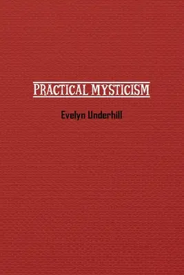 Mistica pratica - Practical Mysticism