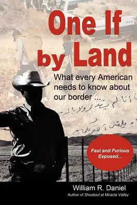 Uno se per terra: Quello che ogni americano deve sapere sul nostro confine - One If by Land: What Every American Needs to Know about Our Border