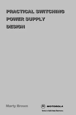 Progettazione pratica di alimentatori a commutazione - Practical Switching Power Supply Design