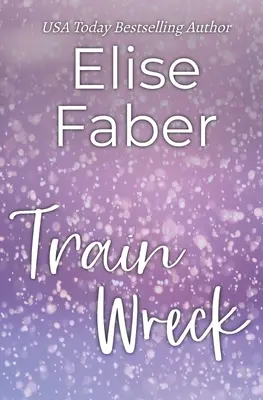 Un disastro ferroviario - Train Wreck