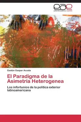 Il paradigma dell'asimmetria eterogenea - El Paradigma de la Asimetra Heterogenea