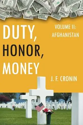 Dovere, onore, denaro: Vol. II, Afghanistan - Duty, Honor, Money: Vol. II, Afghanistan