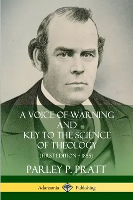 Una voce di avvertimento e una chiave per la scienza della teologia (prima edizione - 1855) - A Voice of Warning and Key to the Science of Theology (First Edition - 1855)