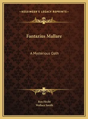 Fantazius Mallare: Un giuramento misterioso - Fantazius Mallare: A Mysterious Oath