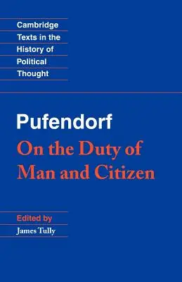 Pufendorf: Sui doveri dell'uomo e del cittadino secondo il diritto naturale - Pufendorf: On the Duty of Man and Citizen According to Natural Law