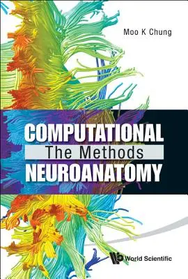 Neuroanatomia computazionale: i metodi - Computational Neuroanatomy: The Methods