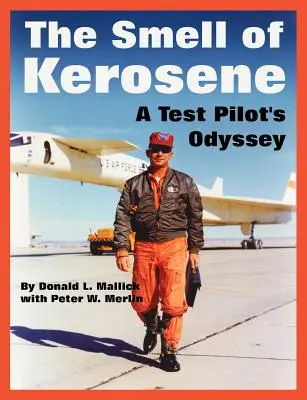 L'odore del cherosene: L'odissea di un pilota collaudatore - The Smell of Kerosene: A Test Pilot's Odyssey