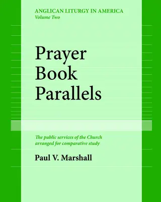 Paralleli del Libro di preghiere Volume II (brossura) - Prayer Book Parallels Volume II (Paperback)