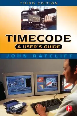 Guida all'uso del Timecode: Guida all'uso - Timecode a User's Guide: A User's Guide